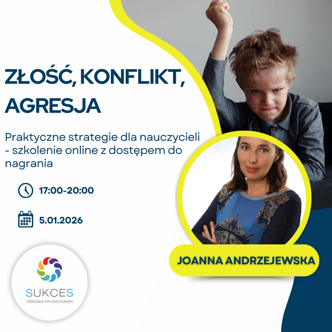 Złość i agresja u uczniów – praktyczne strategie reagowania dla nauczycieli (szkolenie online, 05.01.2026)