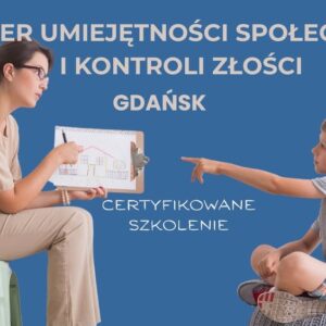 Szkolenie certyfikacyjne Trener Umiejętności Społecznych i Treningu Kontroli ZłJedno szkolenie – trzy certyfikaty