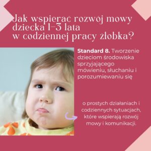 Jak wspierać rozwój mowy dziecka 1–3 lata w codziennej pracy żłobka? 27.05.2026