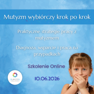 ONLINE: Rysunek jako głos dziecka: psychodynamiczna praca z dzieckiem z mutyzmem wybiórczym (10.06.26)