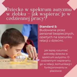 ONLINE: Dziecko w spektrum autyzmu w żłobku – jak wspierać je w codziennej pracy? (29.07.26)