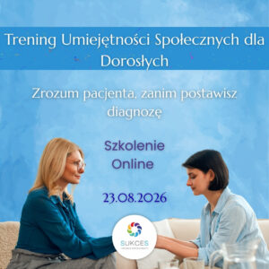 ONLINE: TUS DLA DOROSŁYCH W PRAKTYCE (23.08.26)